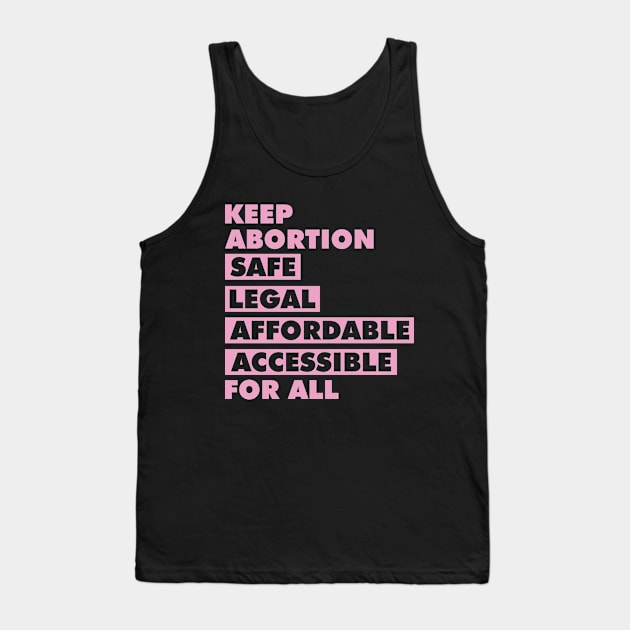 Keep Abortion Safe Legal Social Justice Activism Activist Tank Top by Mellowdellow